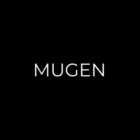 Mugen | Boomplay Music