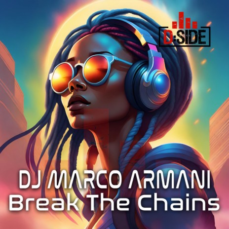 Break The Chains | Boomplay Music