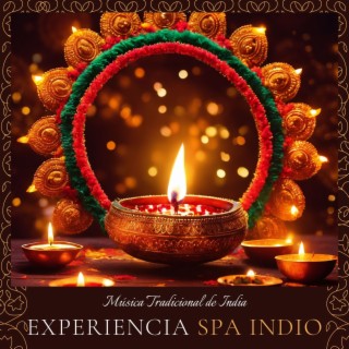 Experiencia Spa Indio - Música Tradicional de India para Relajarse en el Spa