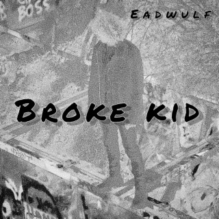 Broke Kid lyrics | Boomplay Music