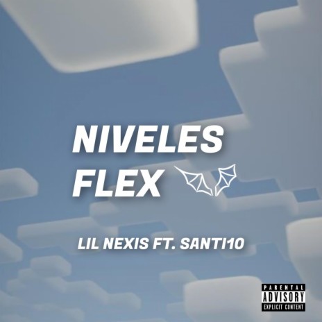 Niveles Flex (feat. Santi10) | Boomplay Music