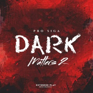 Dark Matters, Vol. 2