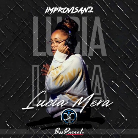 IMPROVISAN2 (Lucía Mera) ft. BssDarrel & Lucía Mera | Boomplay Music