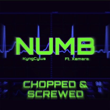 NUMB (Chopped & Screwed) ft. Xemara | Boomplay Music