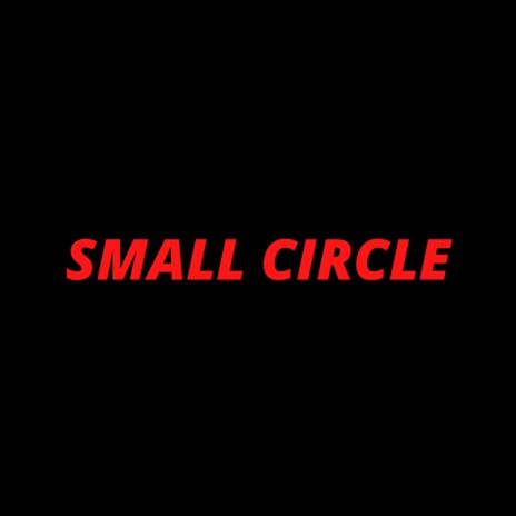 Small Circle | Boomplay Music
