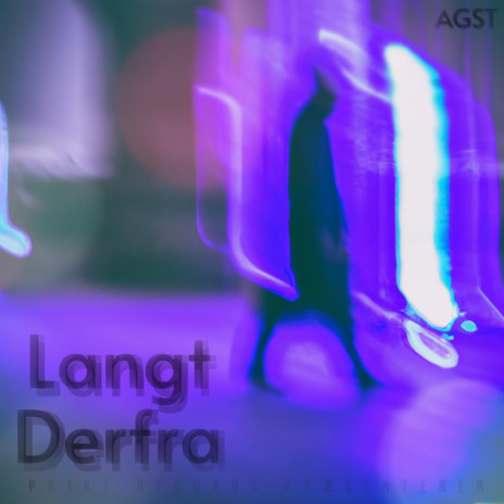Langt Derfra | Boomplay Music