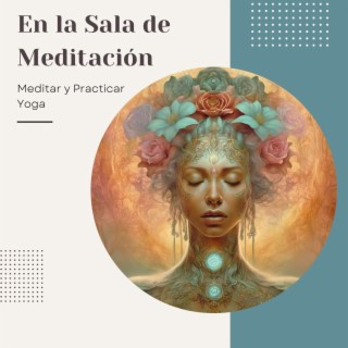 En la Sala de Meditación - Fondo Musical Instrumental para Meditar y Practicar Yoga