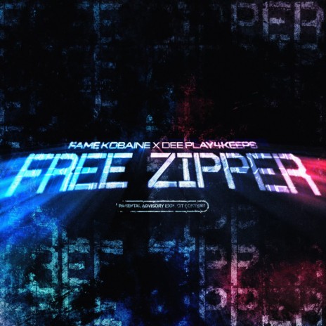 Free Zipper ft. Dee Play4Keeps