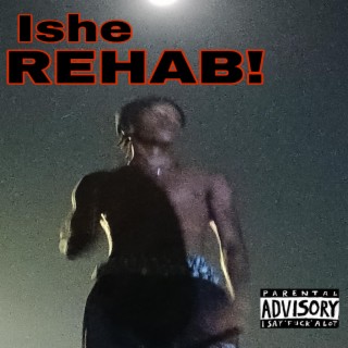 REHAB! lyrics | Boomplay Music