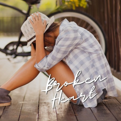 Broken Heart | Boomplay Music