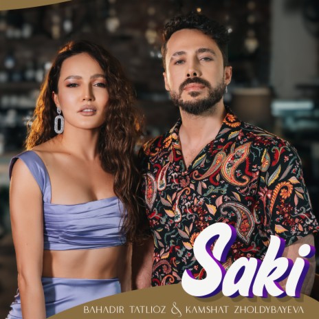 Saki ft. Kamshat Zholdybayeva | Boomplay Music