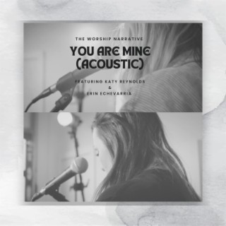 You Are Mine (Acoustic)