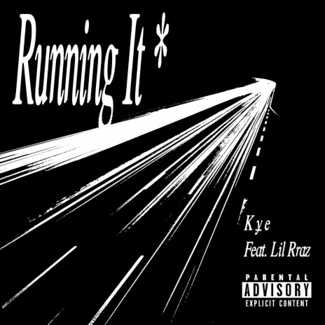 Running It (feat. Lil Rraz)
