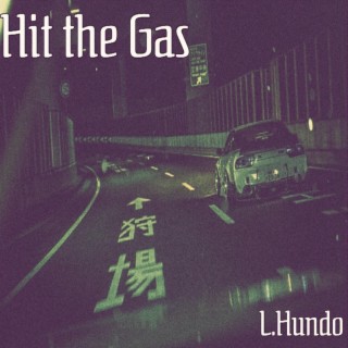 Hit the Gas