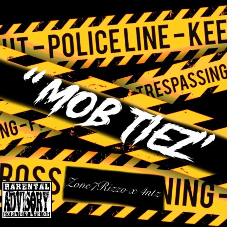 Mob Tiez ft. Zone7Rizzo | Boomplay Music