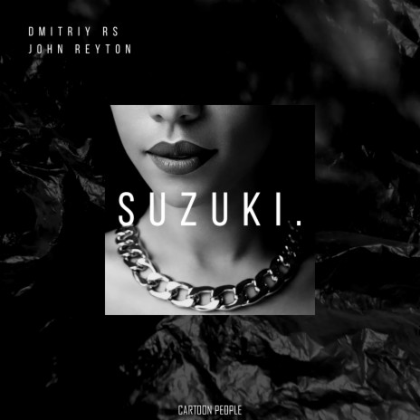 Suzuki ft. John Reyton
