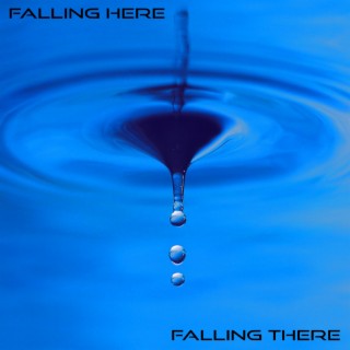 falling here falling there