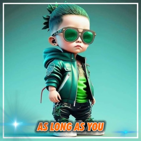 DJ AS LONG AS YOU LOVE FULL BASS | Boomplay Music