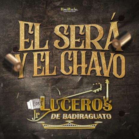 El Sera y El Chavo | Boomplay Music