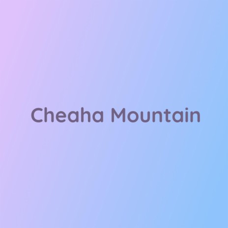 Cheaha Mountain | Boomplay Music