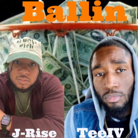 Ballin ft. TeeIV | Boomplay Music