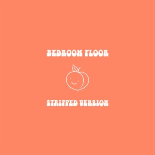 Bedroom Floor (Stripped Version)