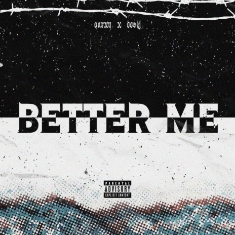 Better Me ft. Dosij | Boomplay Music