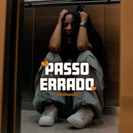 Passo Errado | Boomplay Music