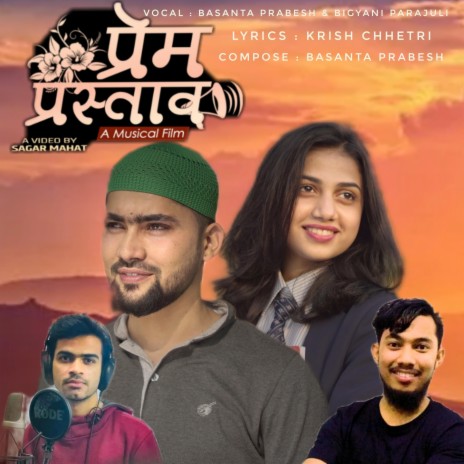 Prem Prastab ft. Basanta Prabesh & Bigyani Parajuli | Boomplay Music