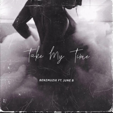 Take My Time ft. June B