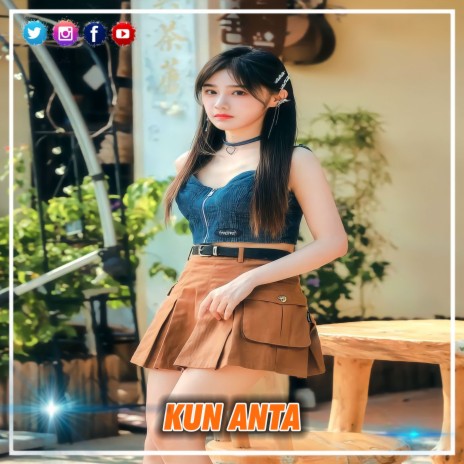 DJ KUN ANTA REMIX FULL BASS | Boomplay Music