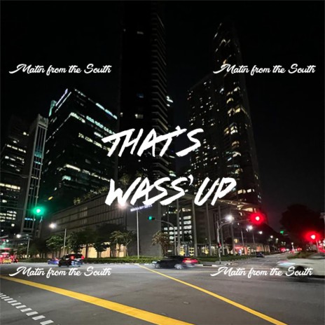 That's Wassup | Boomplay Music