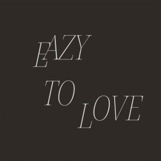 Easy To Love