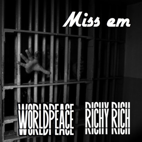 Miss Em ft. Worldpeace | Boomplay Music