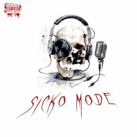 Sicko Mode | Boomplay Music