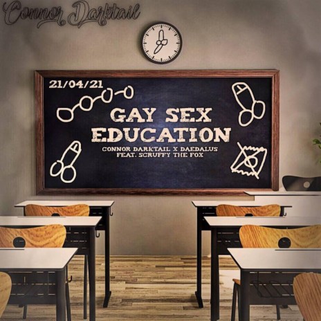 Gay Sex Education (feat. Scruffy The Fox) | Boomplay Music