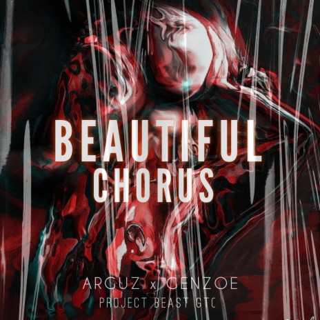 Beautiful Chorus ft. Arguz & Genzoe | Boomplay Music