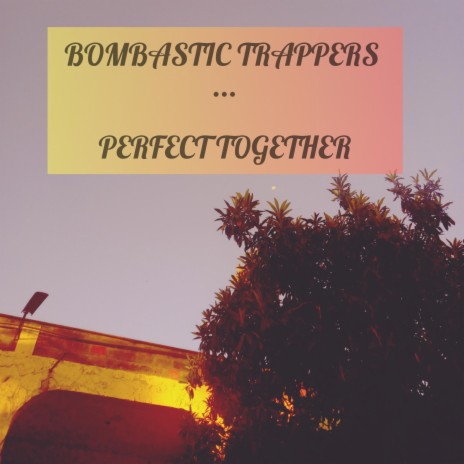 Perfect Together | Boomplay Music