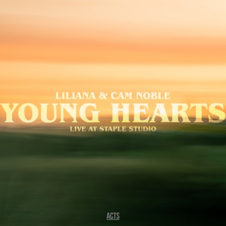 Young Hearts (Live at Staple Studio) ft. Liliana & Jed McIntosh | Boomplay Music