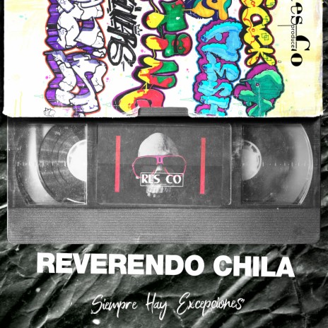 Siempre hay excepciones ft. Reverendo Chila | Boomplay Music