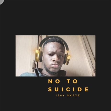 No to Suicide | Boomplay Music