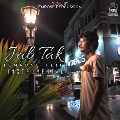 Jab Tak (Emrose Flip) (Instrumental)