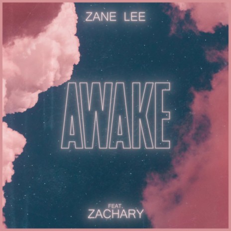 Awake ft. Zachary Staines | Boomplay Music