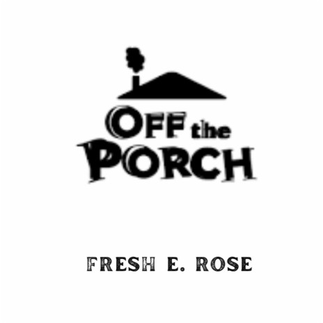 Off The Porch | Boomplay Music