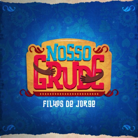 Nosso Grude | Boomplay Music