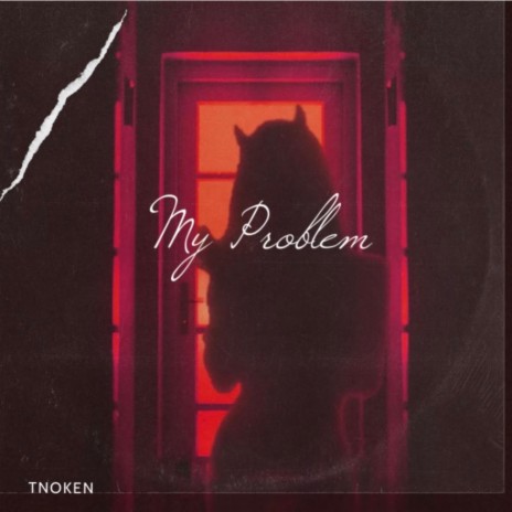 My Problem | Boomplay Music