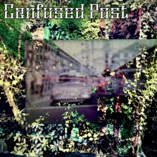 Confused Past (EP)