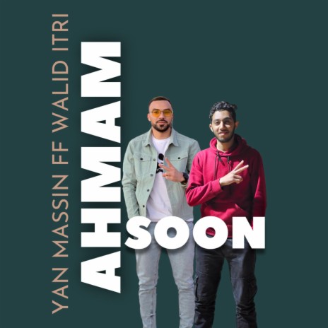 Ahmam ft. Walid itri | Boomplay Music