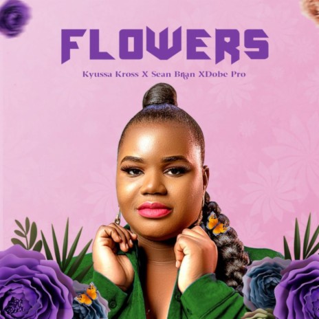 Flowers ft. Sean Brian & Dope Pro | Boomplay Music