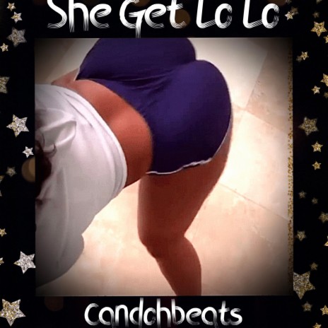 She gets Lo Lo | Boomplay Music